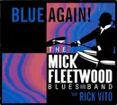 Double CD - The Mick Fleetwood Blues Band Feat. Rick Vito - Blue Again!