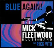 The Mick Fleetwood Blues Band Feat. Rick Vito - Blue Again!