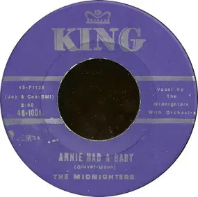 The Midnighters - Annie Had A Baby / Annie's Aunt Fannie