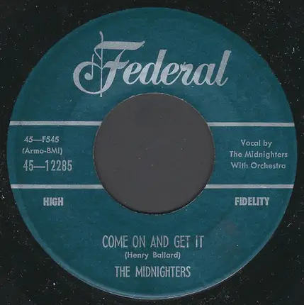 The Midnighters - Come On And Get It
