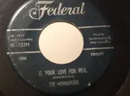 The Midnighters - Is Your Love For Real