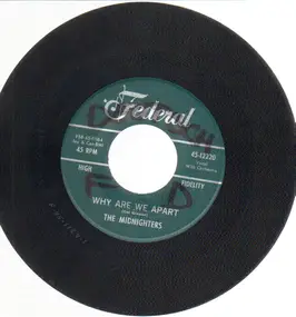 The Midnighters - Why Are We Apart / Switchie, Witchie Titchie
