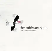 The Midway State - Met A Man On Top Of The Hill