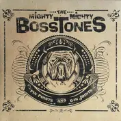 The Mighty Mighty Bosstones