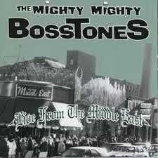 The Mighty Mighty Bosstones - Live From the Middle East