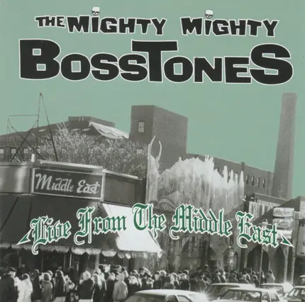 The Mighty Mighty Bosstones - Live From the Middle East