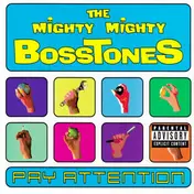 The Mighty Mighty Bosstones - Pay Attention