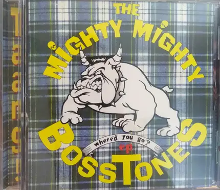 The Mighty Mighty Bosstones - Where'd You Go?