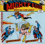 The Mighty Four - I'll Never Wound Anything But Hearts