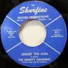 7inch Vinyl Single - The Mighty Hannibal With St John & The Cardinals - Jerkin' The Dog / I Found A Way