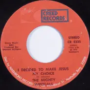 The Mighty Imperials - I Decided To Make Jesus My Choice / Thank You Lord