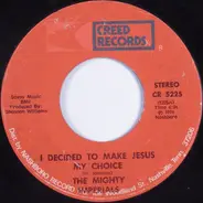 The Mighty Imperials - I Decided To Make Jesus My Choice / Thank You Lord