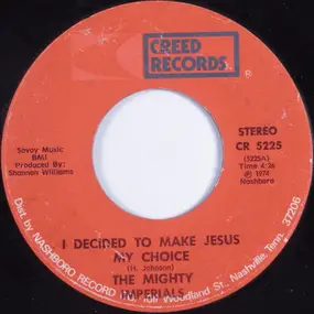 The Mighty Imperials - I Decided To Make Jesus My Choice / Thank You Lord