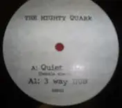 The Mighty Quark - Quiet Life / 3 Way Dub