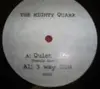 10'' - The Mighty Quark - Quiet Life / 3 Way Dub