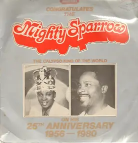 Mighty Sparrow - 25th Anniversary 1956-1980