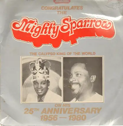The Mighty Sparrow - 25th Anniversary 1956-1980
