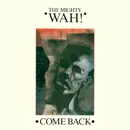 12'' - The Mighty Wah! - Come Back
