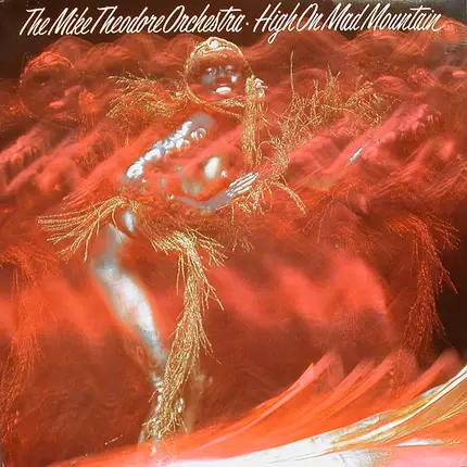 The Mike Theodore Orchestra - High on Mad Mountain