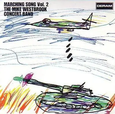 The Mike Westbrook Concert Band - Marching Song Vol. 2