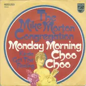 The Mike Morton Congregation - Monday Morning Choo Choo