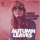7inch Vinyl Single - The Mike Moran Band - Autumn Leaves / Chatanooga Shoe Shine Boy