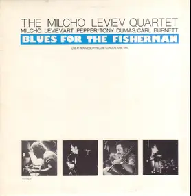 The Milcho Leviev Quartet - Blues For The Fisherman