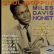 The Miles Davis Nonet , Tadd Dameron's Big Ten Featuring Miles Davis - Cool Boppin'