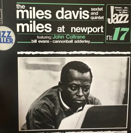 The Miles Davis Sextet / The Miles Davis Quintet - Miles At Newport
