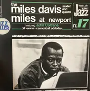 The Miles Davis Sextet / The Miles Davis Quintet - Miles At Newport