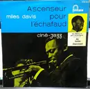 LP - The Miles Davis Quintet / Art Blakey & The Jazz Messengers - Ascenseur Pour L'Echafaud * Des Femmes Disparaissent
