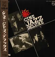 The Miles Davis Quintet, Art Blakey's Jazz Messengers, Dizzy Gillespie a.o. - Cine Jazz Deluxe
