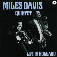 The Miles Davis Quintet - Live In Holland