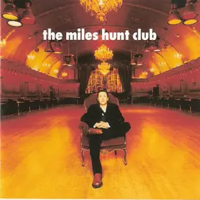 Miles Hunt Club - The Miles Hunt Club