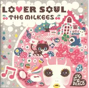 The Milkees - Lover Soul = ラヴァーソウル