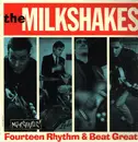 LP - The Milkshakes - Fourteen Rhythm & Beat Greats