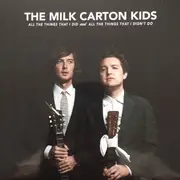 CD - The Milk Carton Kids - All The Things That I Did And All The Things That I Didn't Do - Digipak