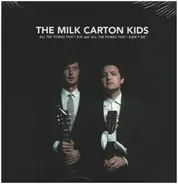 The Milk Carton Kids - All The Things That I Did And All The Things That I Didn't Do