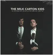 The Milk Carton Kids - All The Things That I Did And All The Things That I Didn't Do