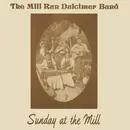LP - The Mill Run Dulcimer Band - Sunday At The Mill