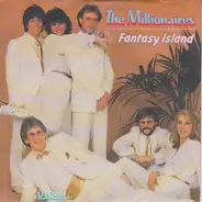 The Millionaires - Fantasy Island