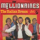 7inch Vinyl Single - The Millionaires - The Italian Dream / Jet