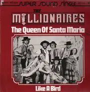 The Millionaires - The Queen Of Santa Maria