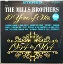 LP - The Mills Brothers - 10 Years Of Hits 1954-1964