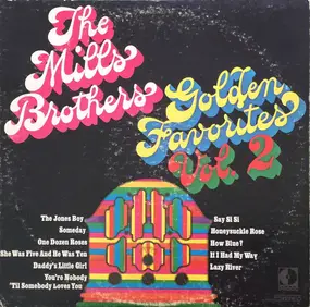 The Mills Brothers - Golden Favorites Vol. 2