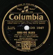 The Mills Brothers - Good-Bye Blues / St. Louis Blues