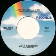 7inch Vinyl Single - The Mills Brothers - Daddy's Little Girl / Daddy's Little Boy