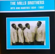 CD - The Mills Brothers - Hits And Rarities 1934 - 1952