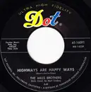 7inch Vinyl Single - The Mills Brothers - Highways Are Happy Ways