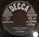 7inch Vinyl Single - The Mills Brothers - I Want Someone To Care For
